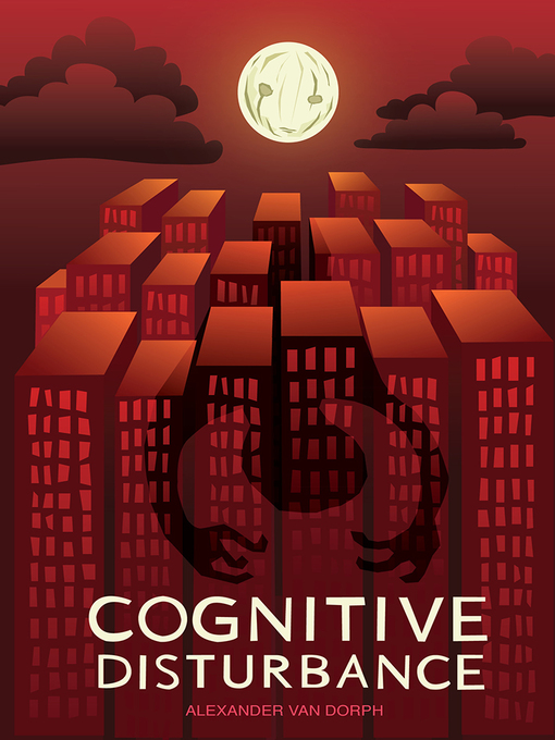 Title details for Cognitive Disturbance by Alexander van Dorph - Available